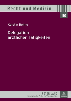 Delegation ärztlicher Tätigkeiten von Bohne,  Kerstin