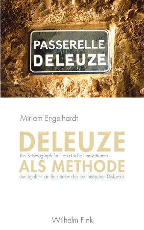 Deleuze als Methode von Engelhardt,  Miriam