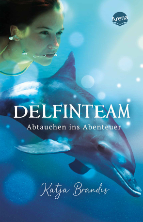 DelfinTeam (1). Abtauchen ins Abenteuer von Brandis,  Katja