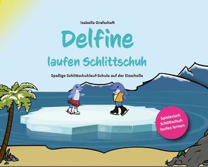 Delfine laufen Schlittschuh von Isabella,  Grafschaft