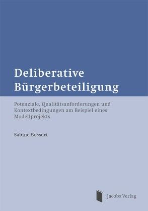 Deliberative Bürgerbeteiligung von Bossert,  Sabine