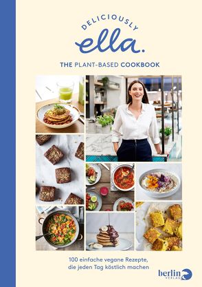 Deliciously Ella. The Plant-Based Cookbook von Mills (Woodward),  Ella