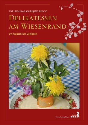 Delikatessen am Wiesenrand von Holterman,  Dirk, Klemme,  Brigitte