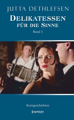 Delikatessen für die Sinne (Band 3) von Dethlefsen,  Jutta