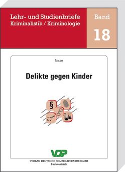 Delikte gegen Kinder von Clages,  Horst, Neidhardt,  Klaus, Nisse,  Reingard