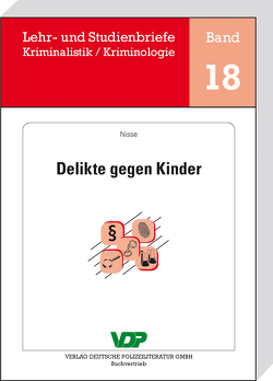 Delikte gegen Kinder von Clages,  Horst, Neidhardt,  Klaus, Nisse,  Reingard