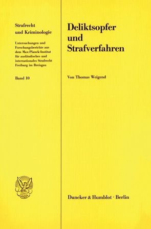 Deliktsopfer und Strafverfahren. von Weigend,  Thomas