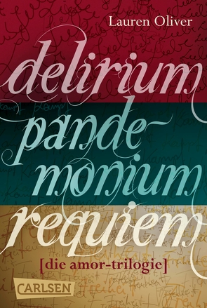 Delirium – Pandemonium – Requiem: Band 1-3 der romantischen Amor-Trilogie im Sammelband von Diestelmeier,  Katharina, Oliver,  Lauren