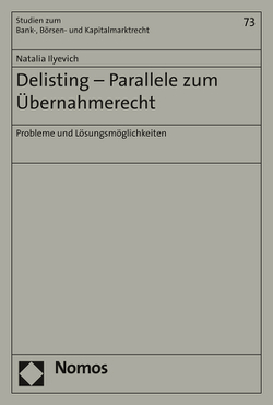 Delisting – Parallele zum Übernahmerecht von Ilyevich,  Natalia