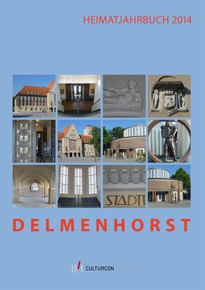 Delmenhorst. Heimatjahrbuch 2014 von Heimatverein Delmenhorst