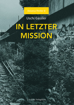 DeLorca 3: In letzter Mission von Gassler,  Uschi