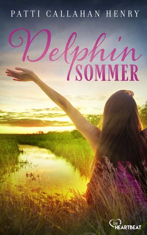 Delphinsommer von Henry,  Patti Callahan, Schulte,  Sabine