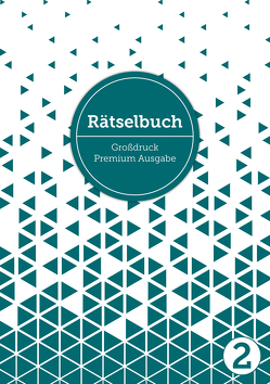 Deluxe Rätselbuch Band 2. Rätselblock für Erwachsene, Senioren und Rentner im DIN A4-Format mit extra großem Druck. Inkl. Kreuzworträtsel, Sudoku, Stradoku, Rätselpyramide, Schwedenrätsel, uvm. Raetselblock mit Kreuzwortraetsel für Erwachsene in extra gro von Heisenberg,  Sophie