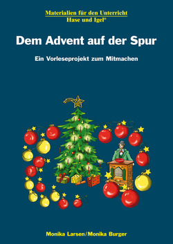 Dem Advent auf der Spur von Larsen,  Monika