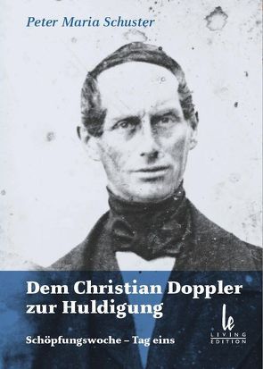 Dem Christian Doppler zur Huldigung von Krumpel,  Helmut, Schuster,  Arthur, Schuster,  Peter M