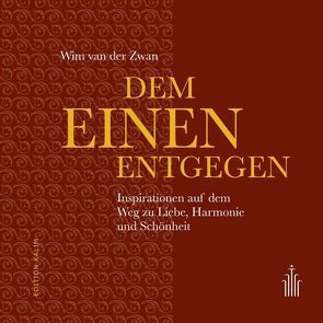 Dem Einen entgegen von Blachnitzky,  Thomas, van der Zwan,  Wim, Vogelsang,  Dorothee