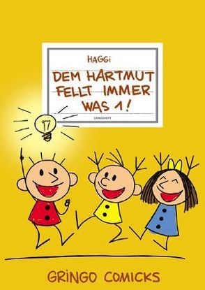 Dem Hartmut fellt immer was 1! von Klotzbücher,  Hartmut