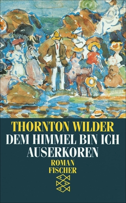 Dem Himmel bin ich auserkoren von Herlitschka,  Herberth E., Wilder,  Thornton