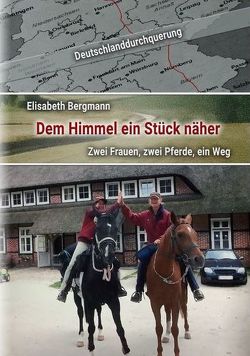 Dem Himmel ein Stück näher von Bergmann,  Elisabeth