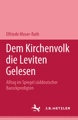 Dem Kirchenvolk die Leviten gelesen von Moser-Rath,  Elfriede