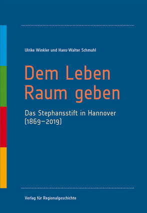 Dem Leben Raum geben von Schmuhl,  Hans-Walter, Winkler,  Ulrike