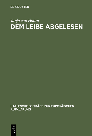 Dem Leibe abgelesen von Hoorn,  Tanja van