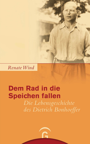 Dem Rad in die Speichen fallen von Wind,  Renate