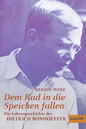 Dem Rad in die Speichen fallen von Wind,  Renate