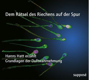 Dem Rätsel des Riechens auf der Spur von Hatt,  Hanns, Sander,  Klaus