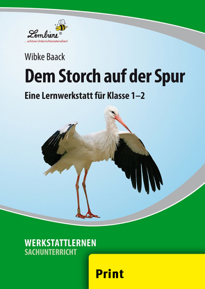 Dem Storch auf der Spur von Baack,  Wibke