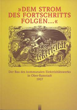 Dem Strom des Fortschritts folgen… von Höflein,  Harald, Lorinser,  Margarete, Matthäus,  Berthold, Weber,  Otto