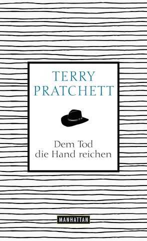 Dem Tod die Hand reichen von Jung,  Gerald, Pratchett,  Terry