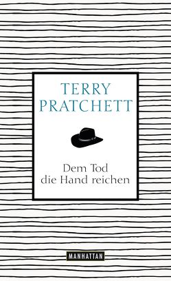 Dem Tod die Hand reichen von Jung,  Gerald, Pratchett,  Terry