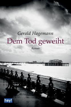 Dem Tod geweiht von Hagemann,  Gerald