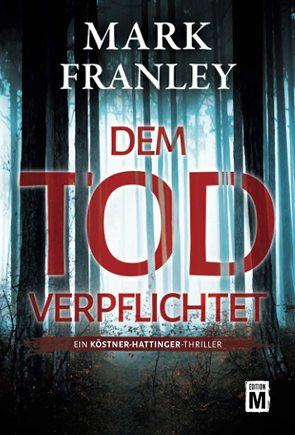 Dem Tod verpflichtet von Franley,  Mark