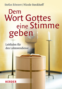 Dem Wort Gottes eine Stimme geben von Böntert,  Stefan, Stockhoff,  Nicole