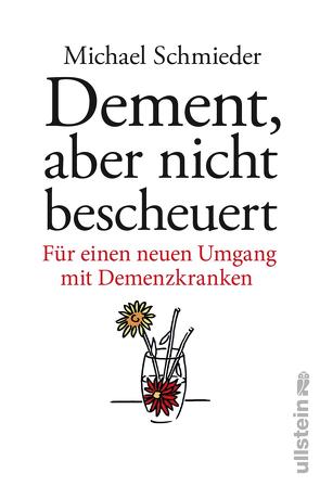 Dement, aber nicht bescheuert von Entenmann,  Uschi, Schmieder,  Michael