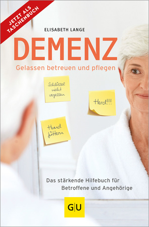 Demenz – gelassen betreuen und pflegen von Lange,  Elisabeth