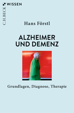 Alzheimer und Demenz von Förstl,  Hans