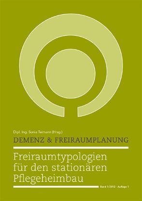 Demenz und Freiraumplanung von Teimann,  Sonia