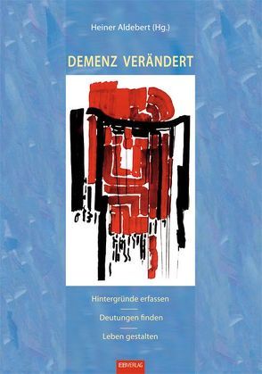 Demenz verändert von Aldebert,  Heiner