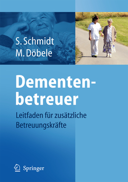 Demenzbegleiter von Döbele,  Martina, Schmidt,  Simone