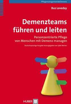 Demenzteams führen und leiten von Brock,  Elisabeth, Loveday,  Buz