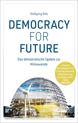 Democracy For Future von Oels,  Wolfgang