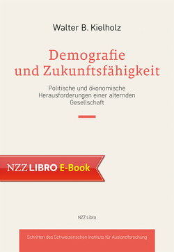 Demografie und Zukunftsfähigkeit von Kielholz,  Walter