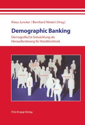 Demographic Banking von Juncker,  Klaus, Nietert,  Bernhard