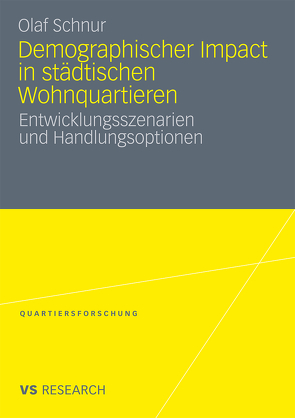 Demographischer Impact in städtischen Wohnquartieren von Schnur,  Olaf