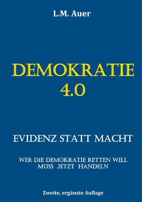 Demokratie 4.0 von Auer,  L. M.