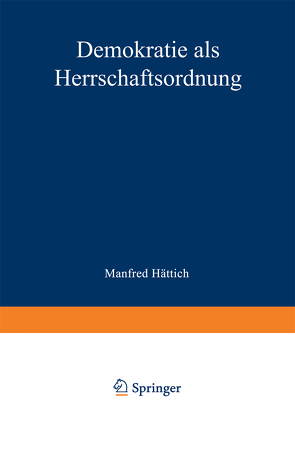 Demokratie als Herrschaftsordnung von Hättich,  Manfred