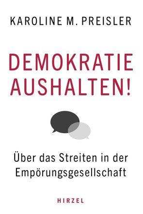 Demokratie aushalten! von PREISLER,  Karoline